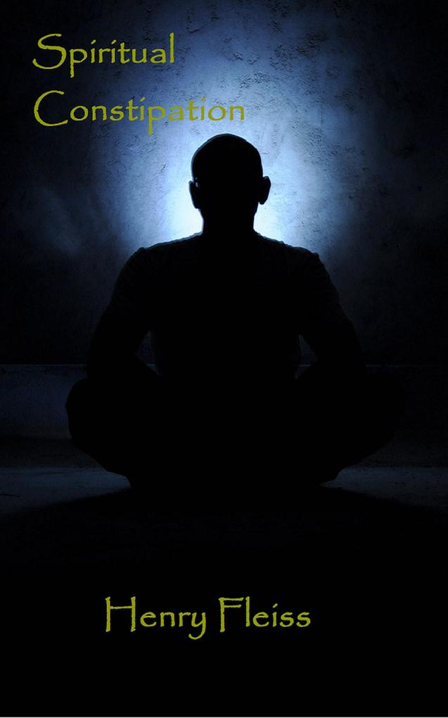 Spiritual Constipation