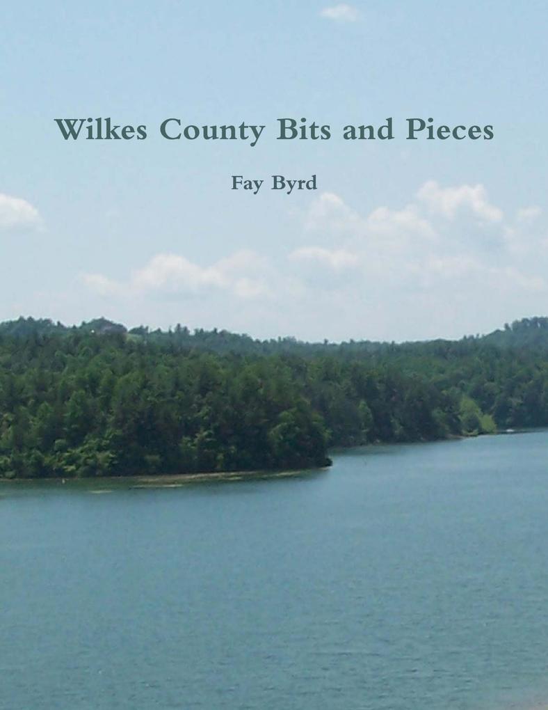 Wilkes County Bits and Pieces