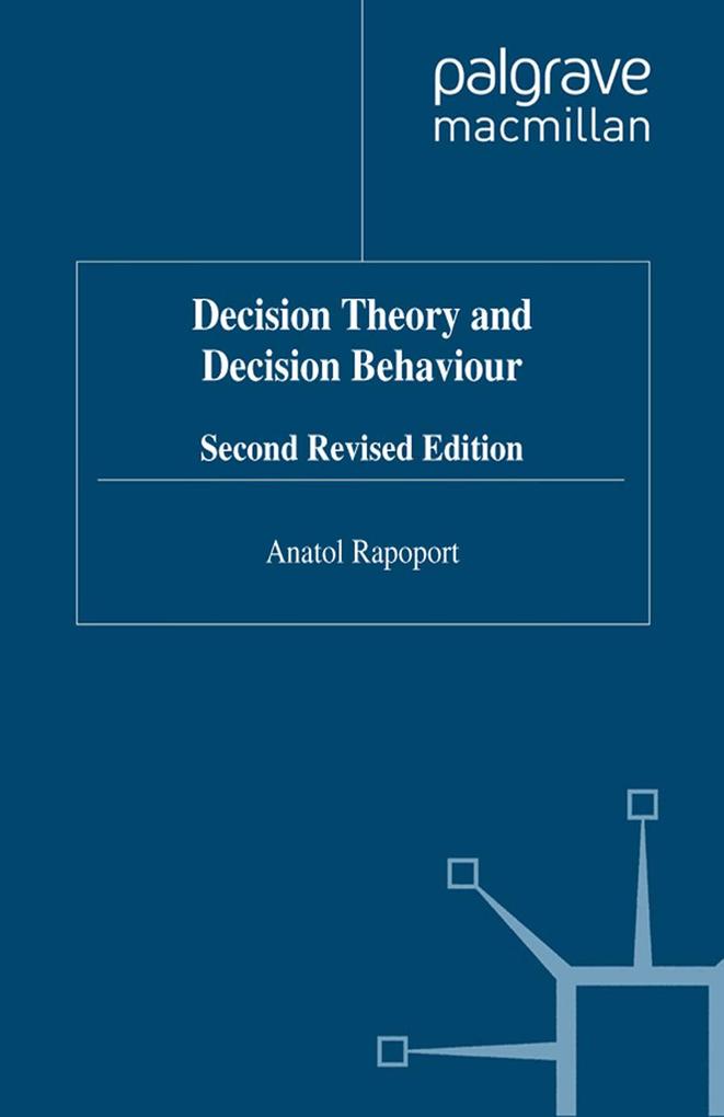 Decision Theory and Decision Behaviour - A. Rapoport