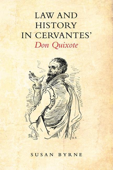 Law and History in Cervantes‘ Don Quixote