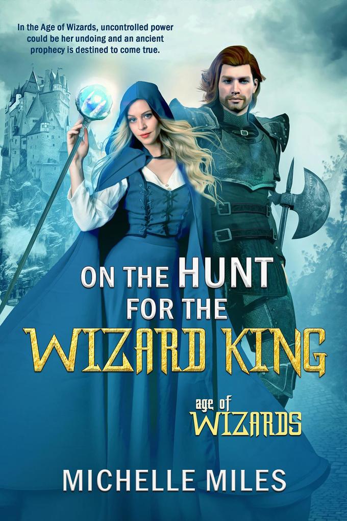 On the Hunt for the Wizard King (Age of Wizards #2)