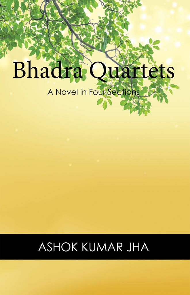Bhadra Quartets