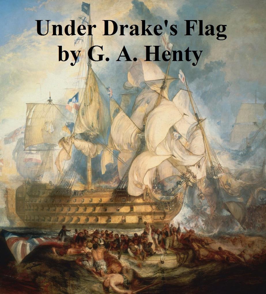 Under Drake‘s Flag