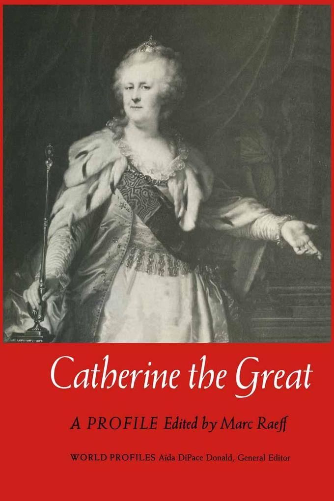 Catherine the Great - Marc Raeff