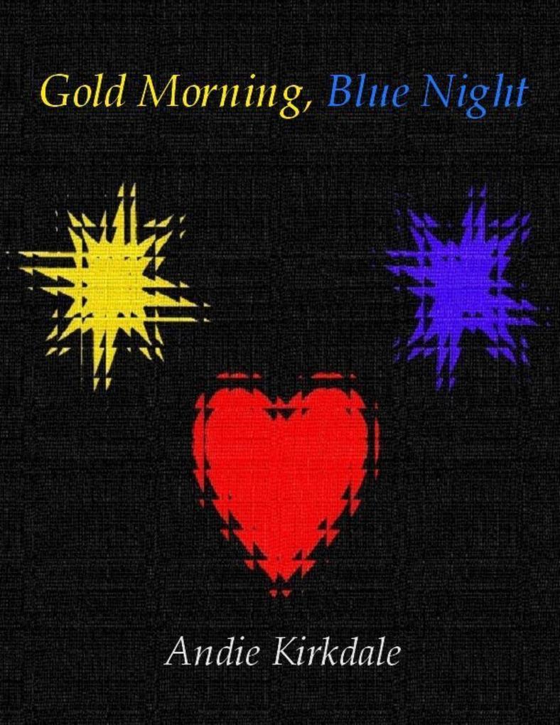 Gold Morning Blue Night