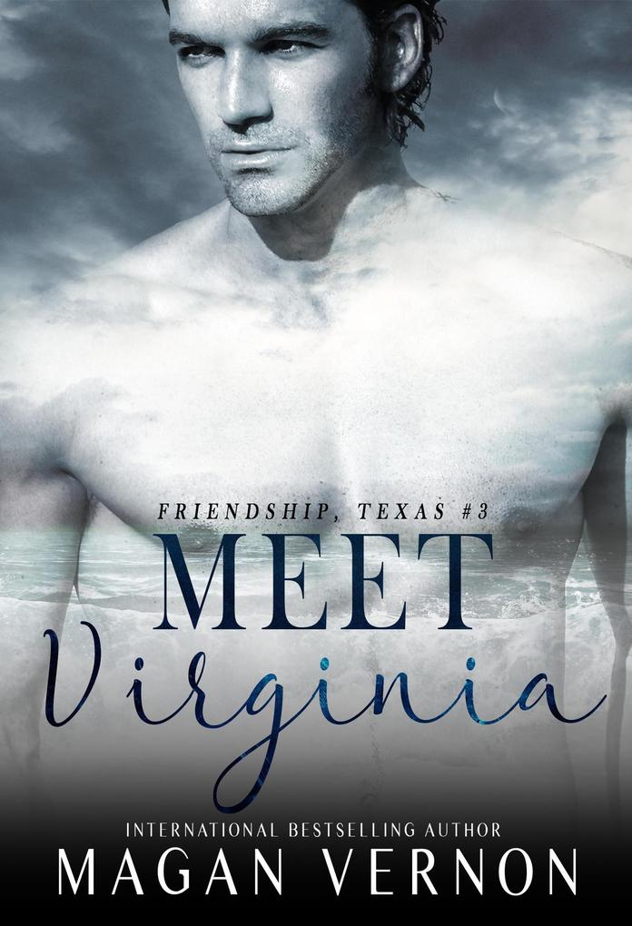 Meet Virginia (Friendship Texas #3)