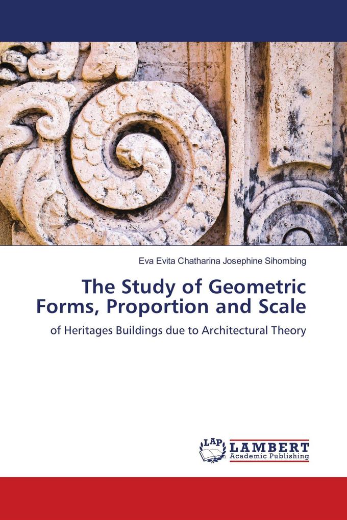 The Study of Geometric Forms Proportion and Scale