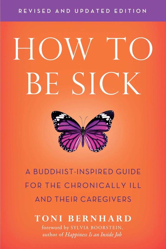 Simon + Schuster Llc How To Be Sick (Second Edition)