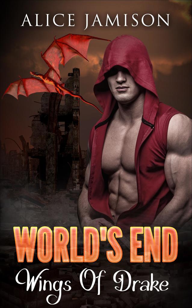 World‘s End: Wings Of Drake Book 3 (World‘s End #3)