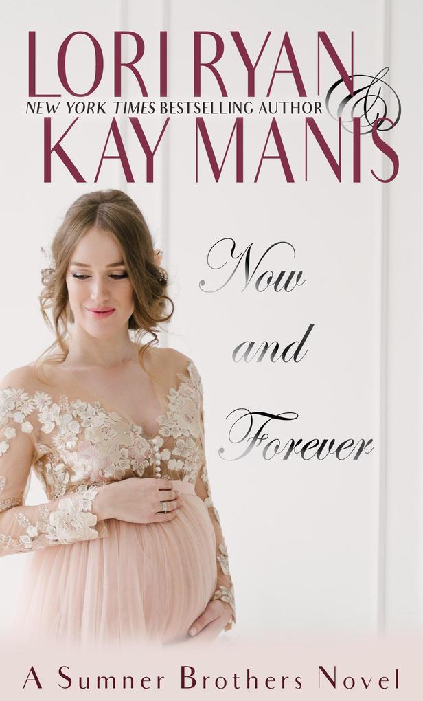Now and Forever (The Sumner Brothers #5.5)