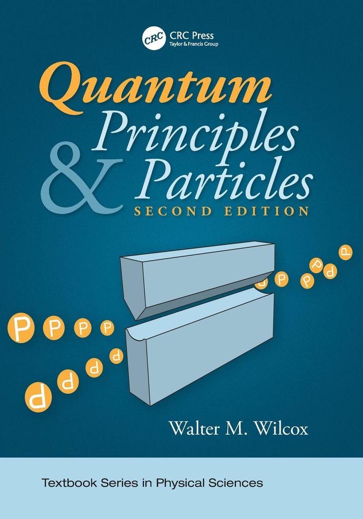Quantum Principles and Particles Second Edition