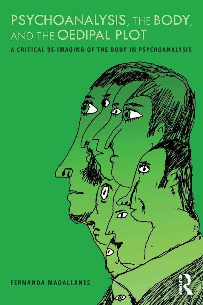 Psychoanalysis the Body and the Oedipal Plot