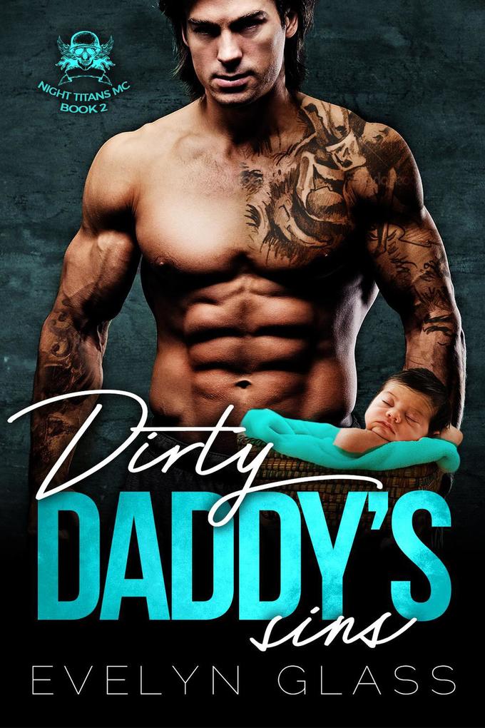 Dirty Daddy‘s Sins (Night Titans MC #2)