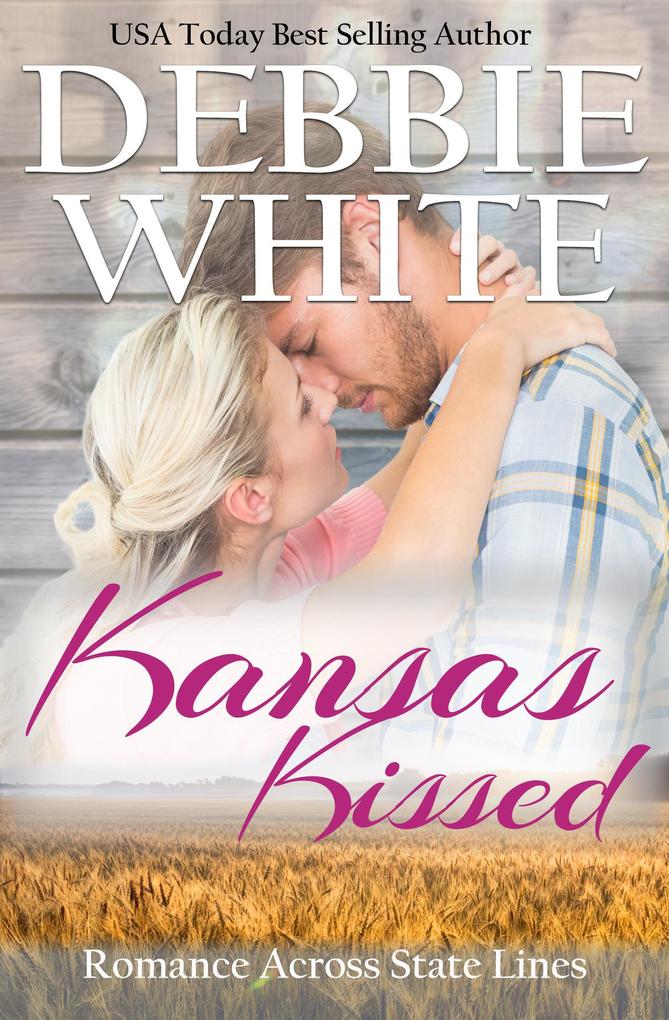 Kansas Kissed (Romance Across State Lines #2)