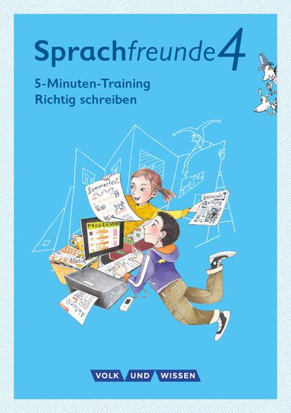 Sprachfreunde - Ausgabe Nord/Süd 4. Schuljahr - 5-Minuten-Training Richtig schreiben