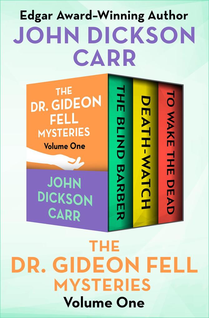 Open Road Media Mystery & Thriller The Dr. Gideon Fell Mysteries Volume One