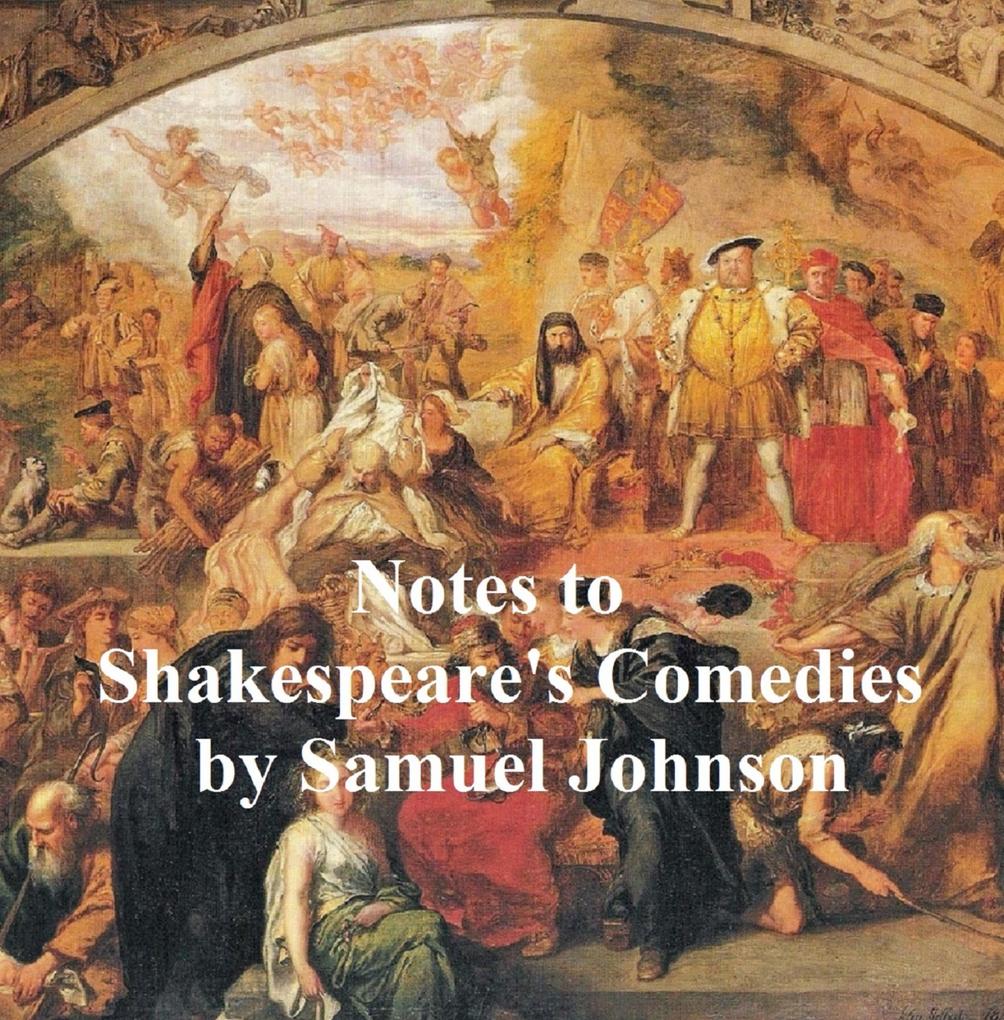 Notes to Shakespeare‘s Comedies