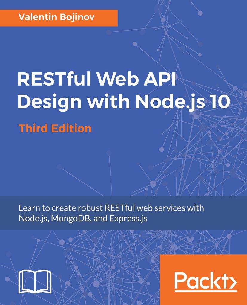 RESTful Web API  with Node.js 10 Third Edition