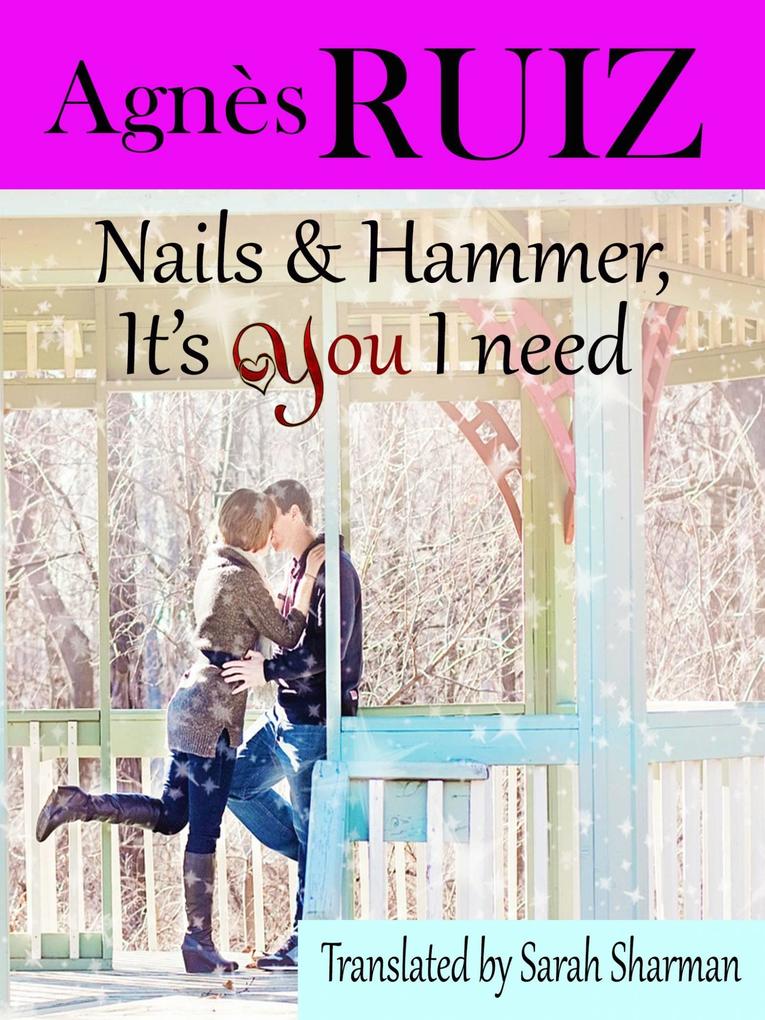 Nails and hammer it‘s YOU I need