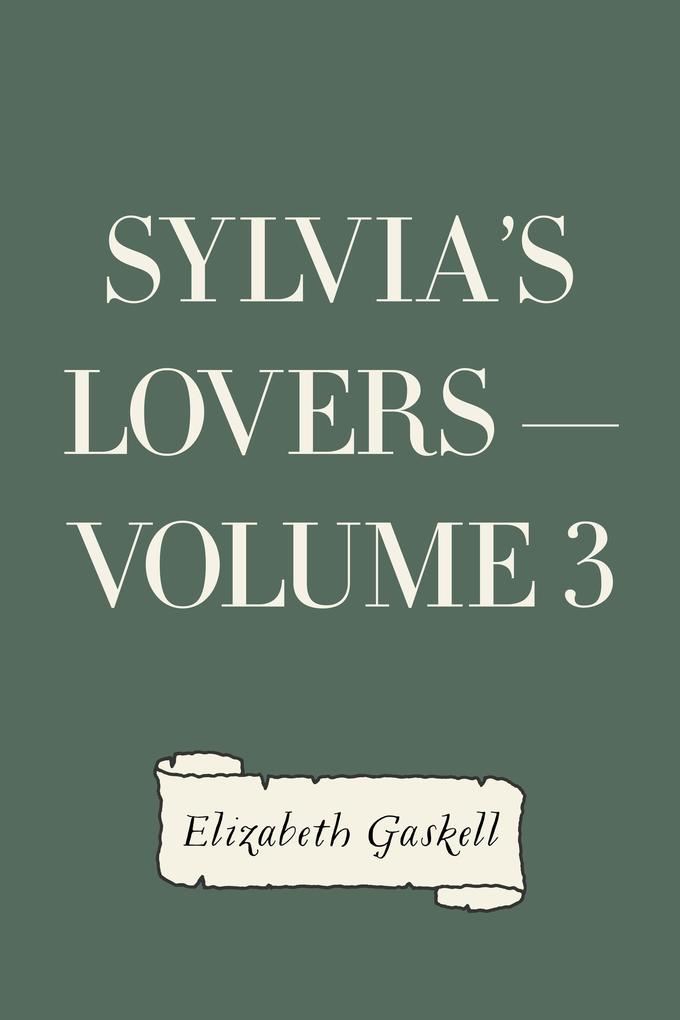 Sylvia‘s Lovers - Volume 3