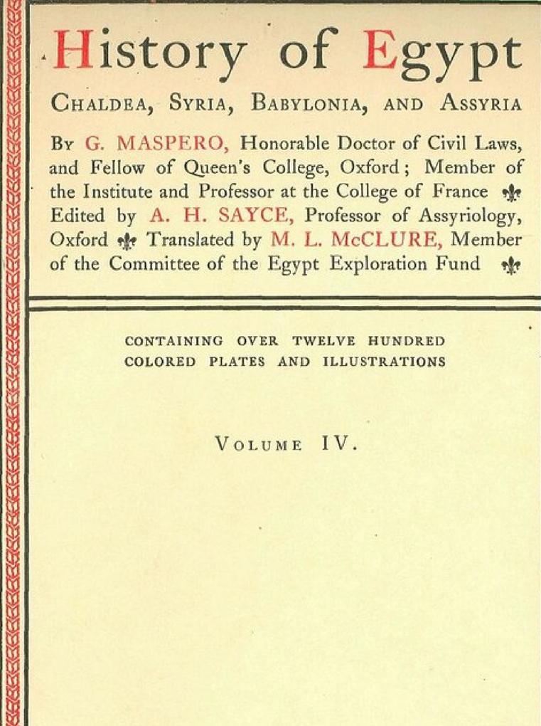 History of Egypt Chaldea Syria Babylonia and Assyria Vol. 4