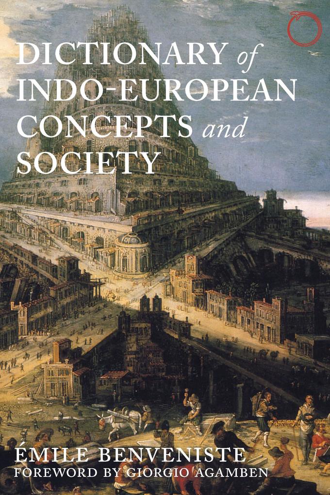 Dictionary of Indo-European Concepts and Society - Benveniste Emile Benveniste