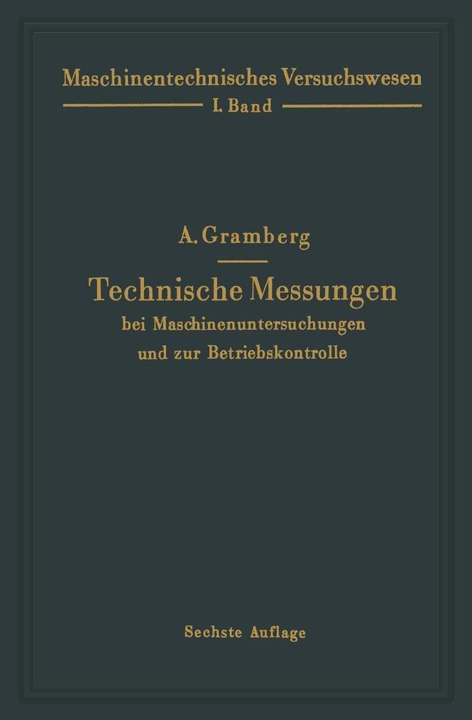 Technische Messungen bei Maschinenuntersuchungen und zur Betriebskontrolle