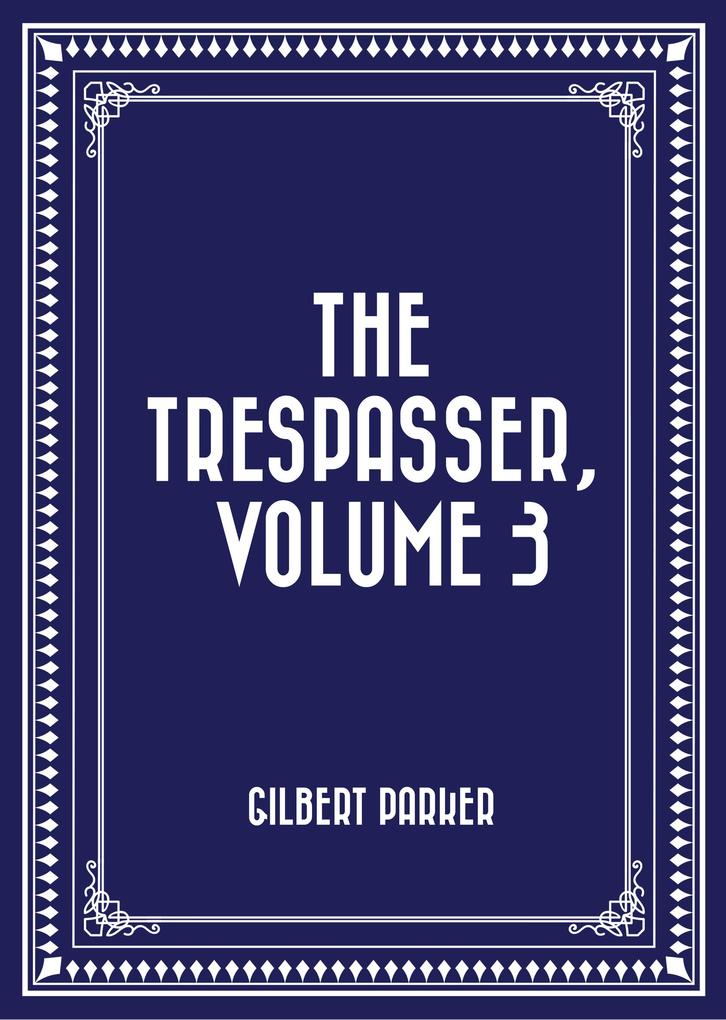 The Trespasser Volume 3