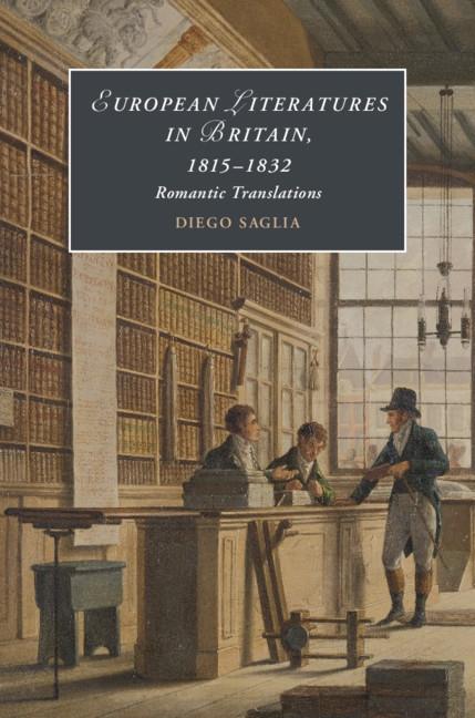 European Literatures in Britain 1815-1832: Romantic Translations