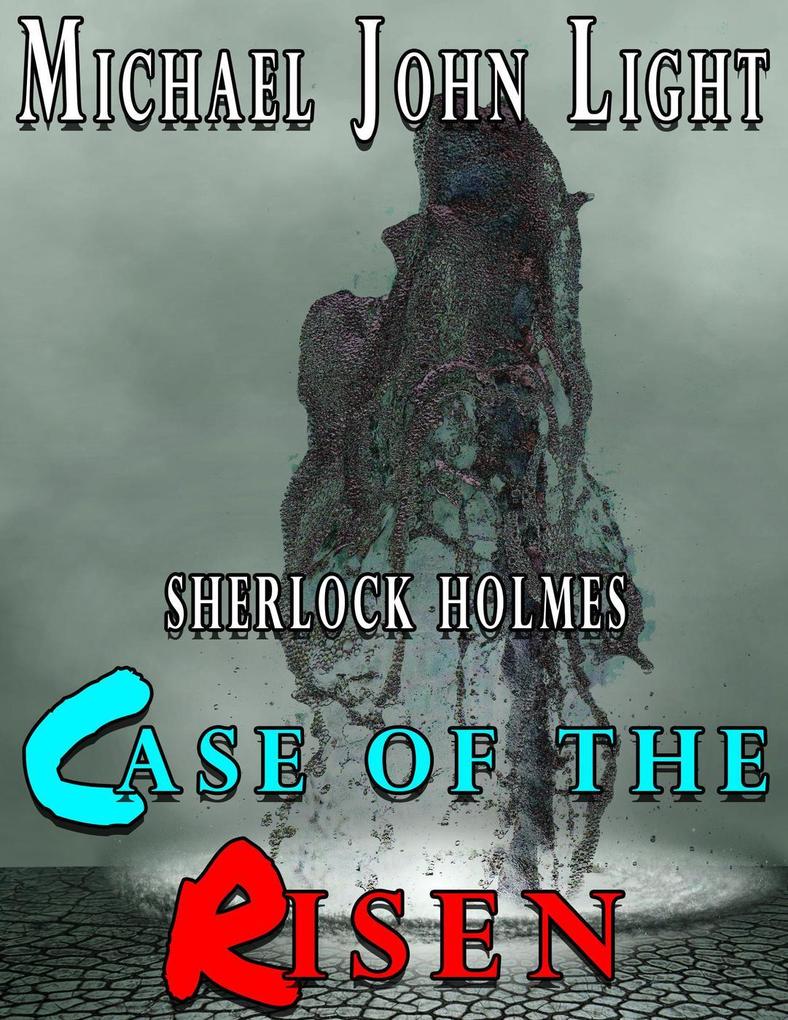 Sherlock Holmes Case of the Risen
