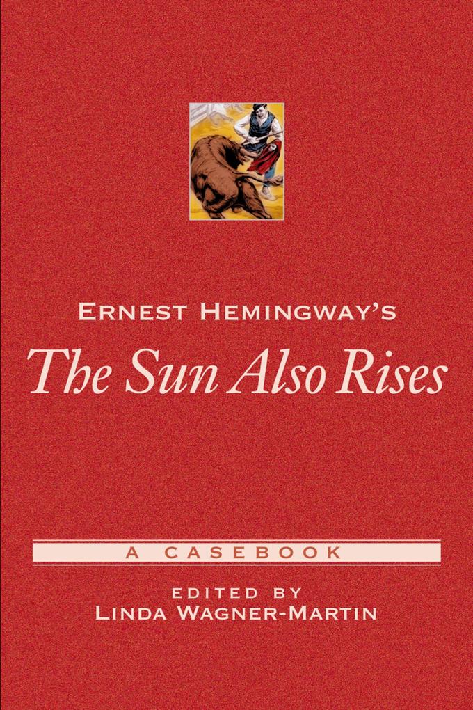 Ernest Hemingway‘s The Sun Also Rises