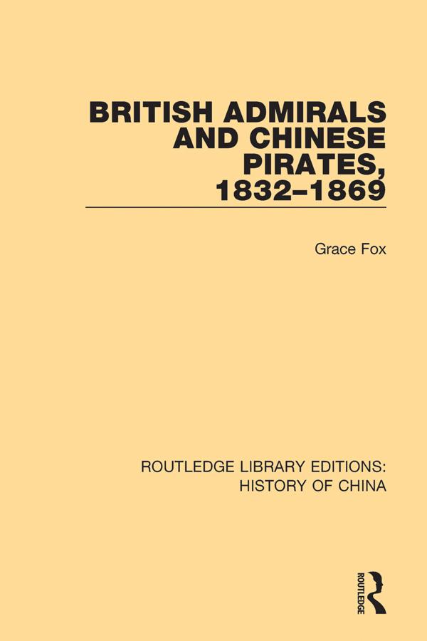 British Admirals and Chinese Pirates 1832-1869