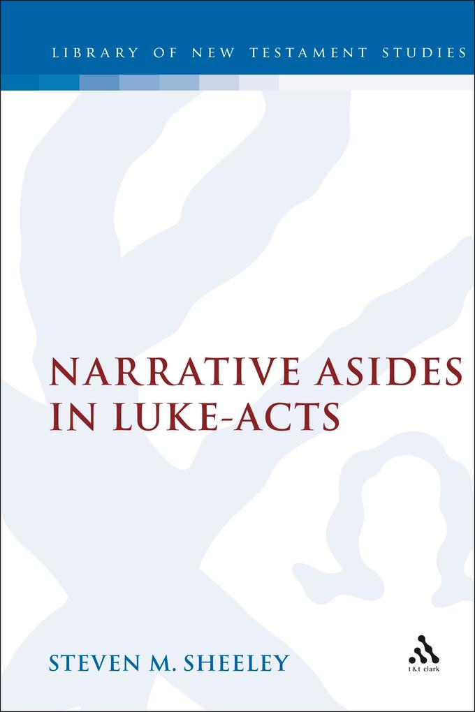 Narrative Asides in Luke-Acts