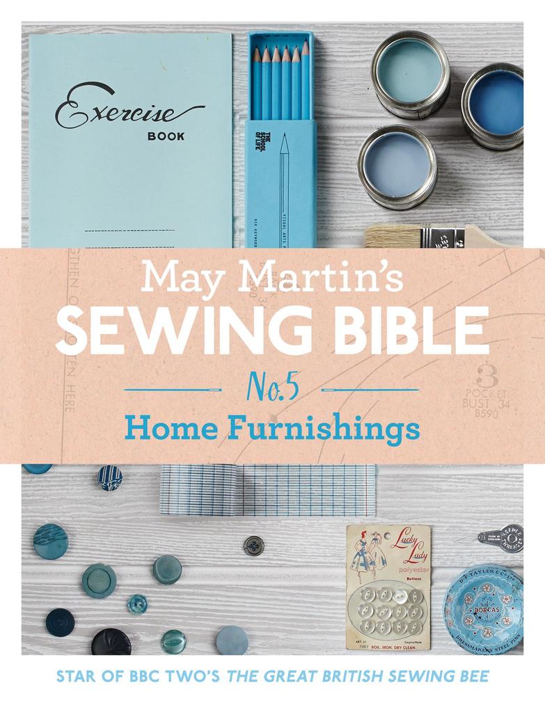 May Martin‘s Sewing Bible e-short 5: Homeware
