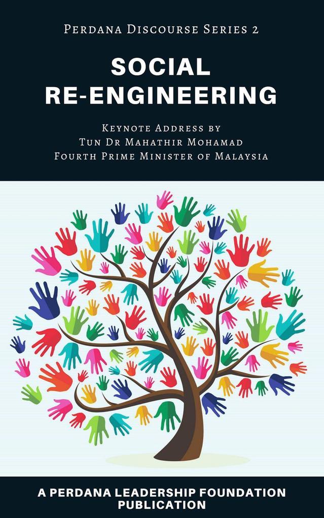 Social Re-engineering (Perdana Discourse Series #2)