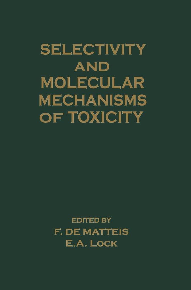 Selectivity and Molecular Mechanisms of Toxicity