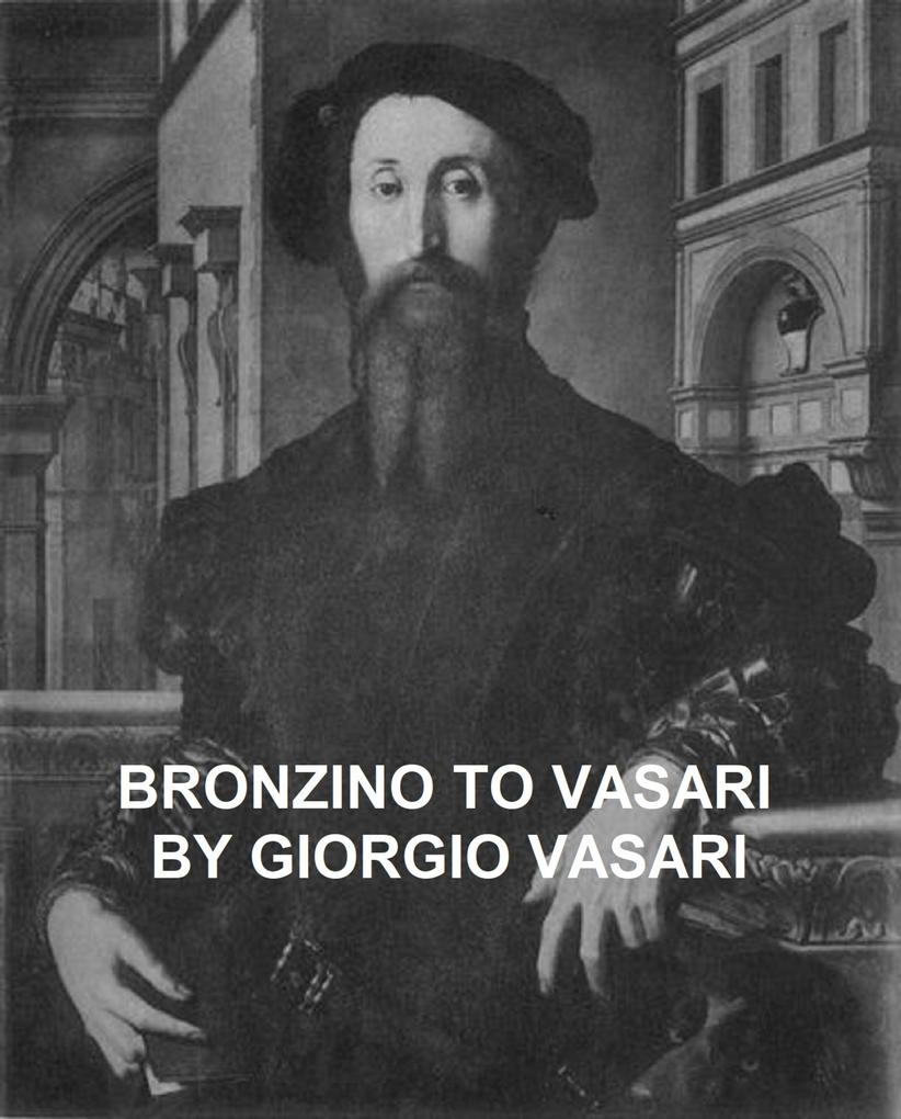 Bronzino to Vasari and General Index