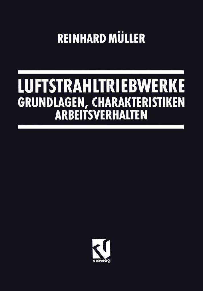 Luftstrahltriebwerke - Reinhard Müller