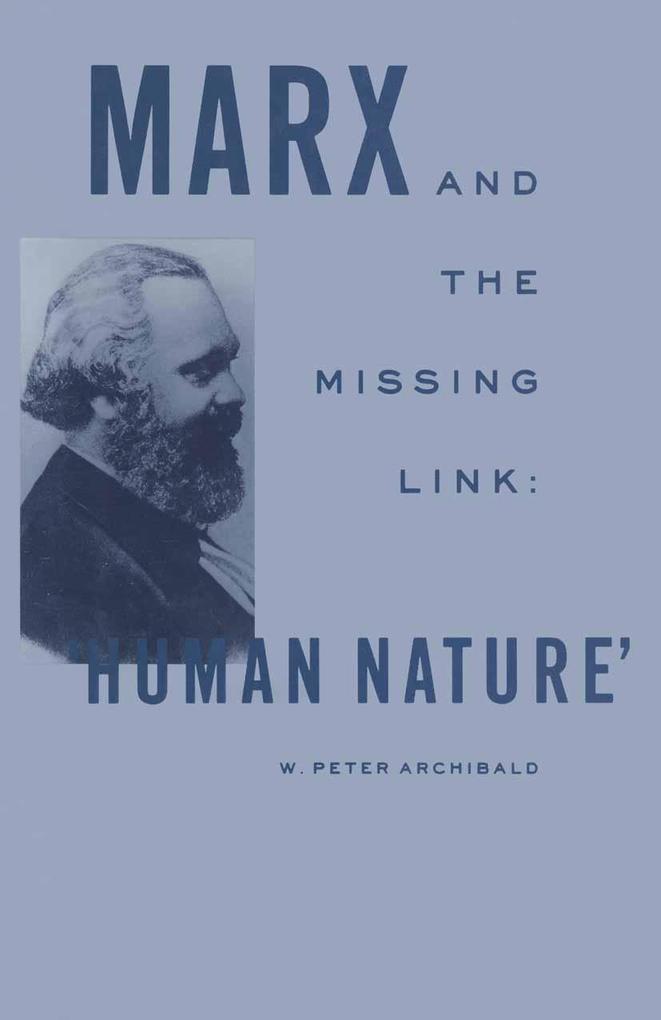 Marx and the Missing Link: Human Nature