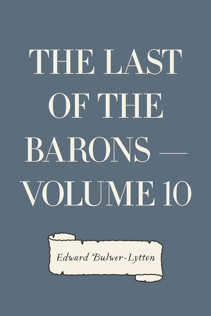 The Last of the Barons - Volume 10