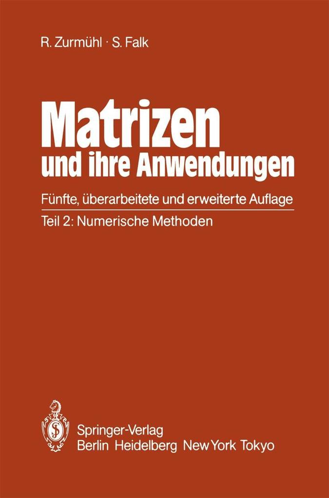 Matrizen und ihre Anwendungen für Angewandte Mathematiker Physiker und Ingenieure - Sigurd Falk/ Rudolf Zurmühl
