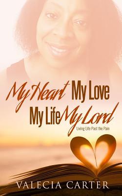 My Heart My Love My Life My Lord