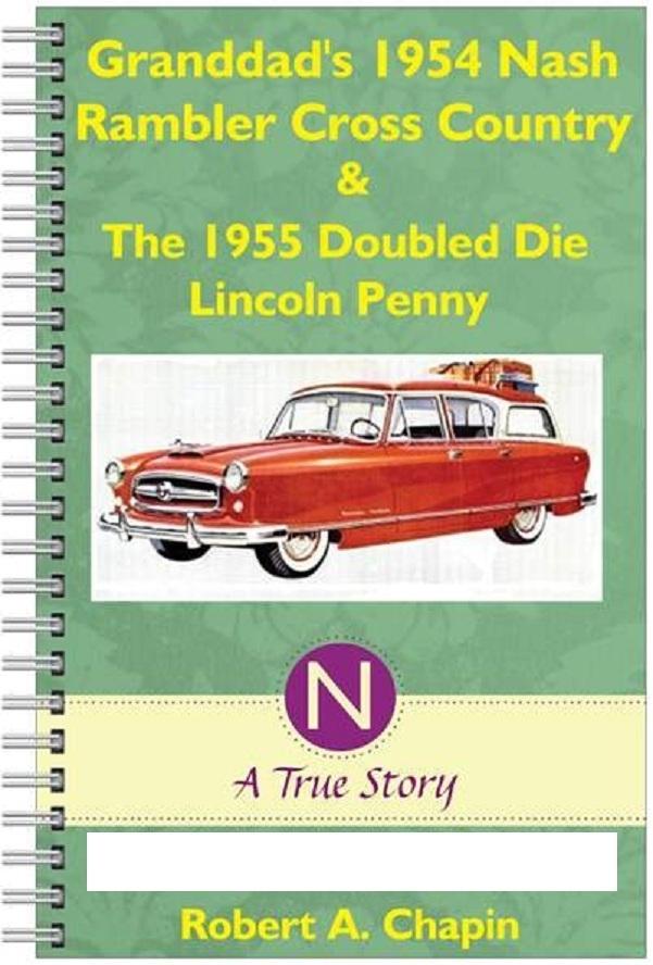 Granddad‘s 1954 Nash Rambler Cross Country Station Wagon & The 1955 Doubled Die Penny