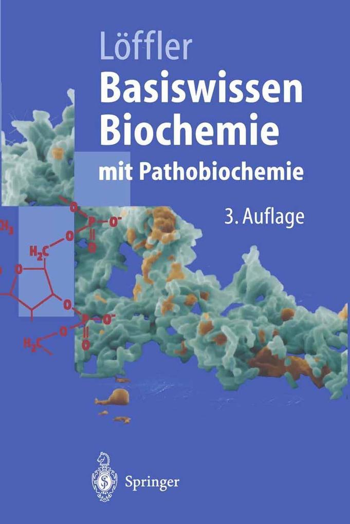 Basiswissen Biochemie mit Pathobiochemie - Georg Löffler