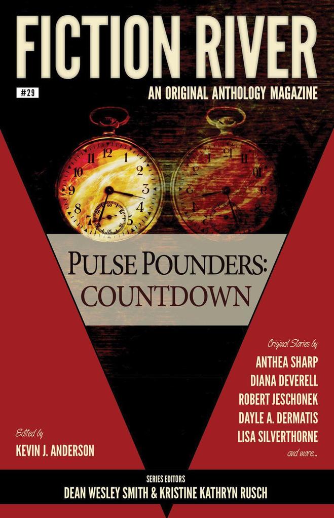 Fiction River: Pulse Pounders Countdown (Fiction River: An Original Anthology Magazine #29)