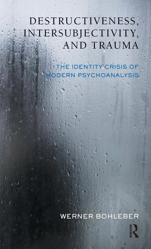 Destructiveness Intersubjectivity and Trauma
