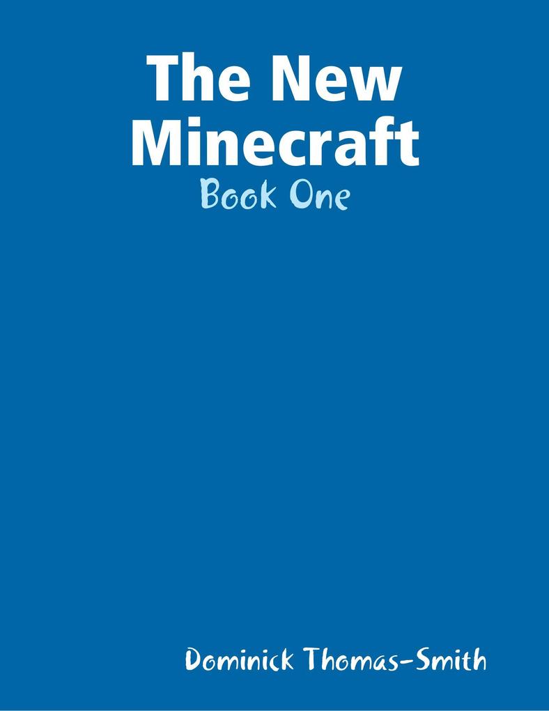 The New Minecraft: Book One