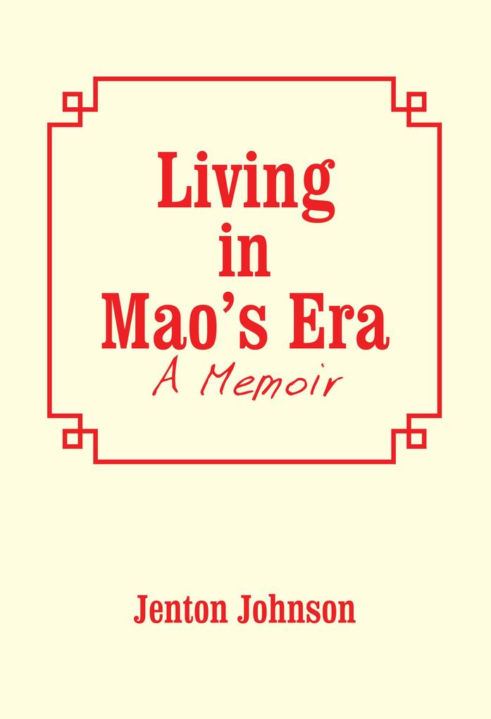 Living in Mao‘S Era