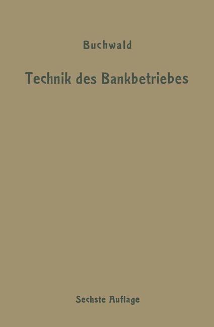 Die Technik des Bankbetriebes