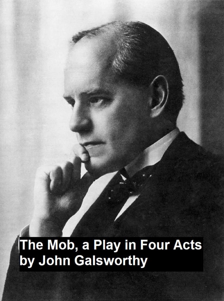 The Mob a Play in Four Act